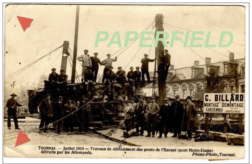 TOURNAI - Juillet 1919 - Travaux De Déblaiement Des Ponts De L'Escaut (pont NOTRE-DAME) Détruit Par Les Allemands - Tournai