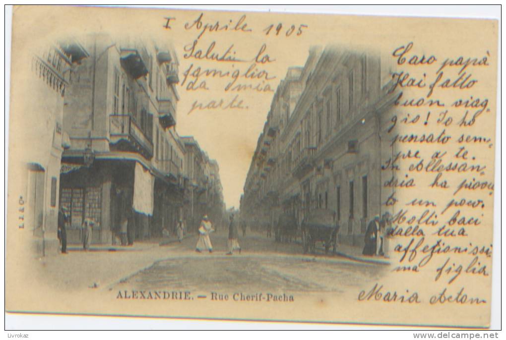 Alexandrie, Rue Cherif Pacha, CP Précurseur, 1905, Envoyée Au Baron Acton, Consul Général D´Italie - Alexandrie