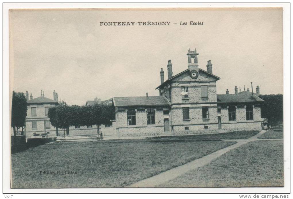- 77 - FONTENAY-TRESIGNY - Les Ecoles - - Fontenay Tresigny