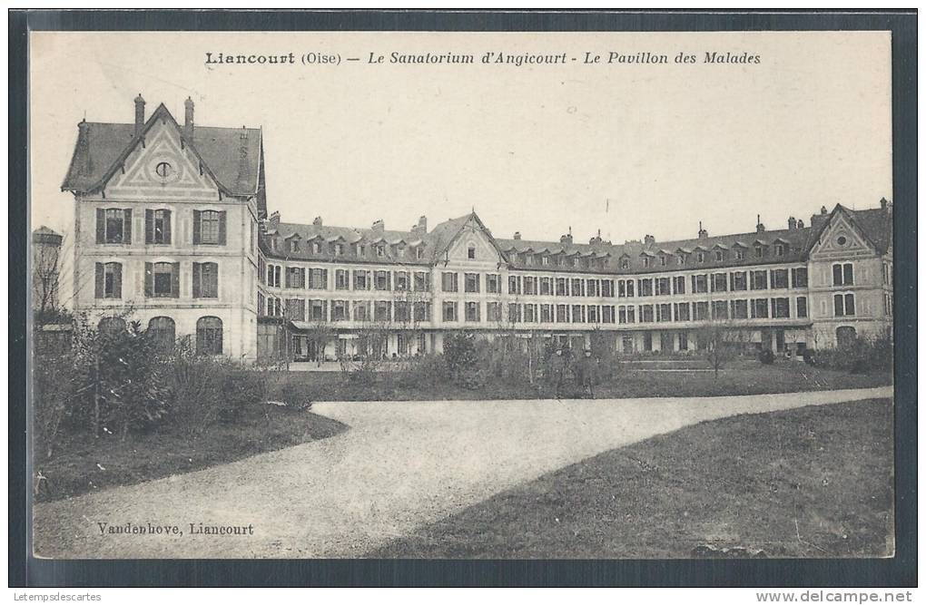 - CPA 60 - Liancourt, Le Sanatorium D´Angicourt - Pavillon Des Malades - Liancourt