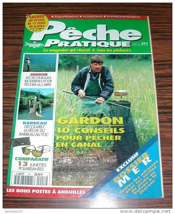Revue Magasine MAGAZINE Pêche Pratique N° 17 Août 1994 Gardon 10 Conseils Pour Pêcher En Canal .... - Jagen En Vissen