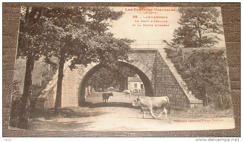 LANNEMEZAN - LE PONT D'ESPAGNE ET LA ROUTE D'ARREAU - Lannemezan