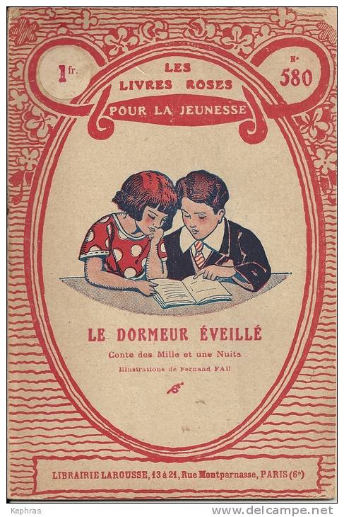 Les Livres Roses Pour La Jeunesse - Le Dormeur éveillé : N° 580 - 1933 - Sonstige & Ohne Zuordnung