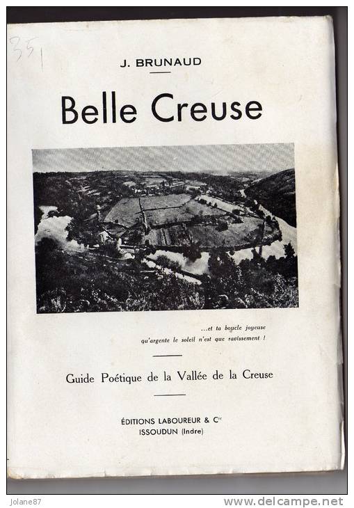 LIVRE      BELLE CREUSE       J. BRUNAUD         GUIDE POETIQUE DE LA VALLEE DE LA CREUSE - Limousin