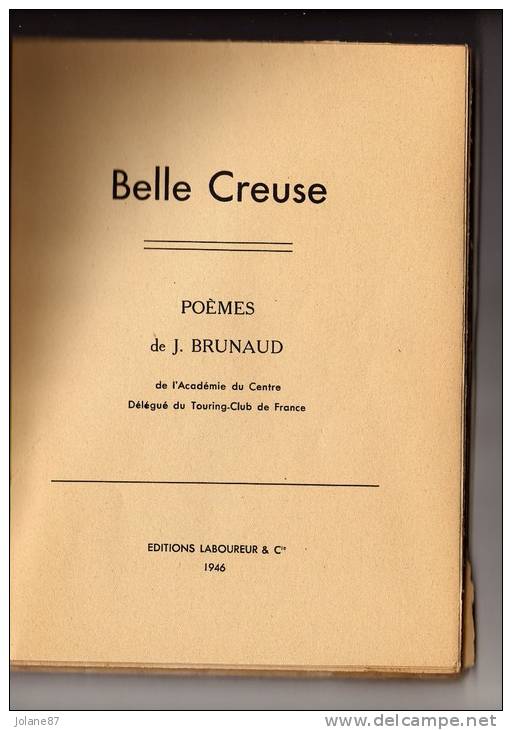 LIVRE      BELLE CREUSE       J. BRUNAUD         GUIDE POETIQUE DE LA VALLEE DE LA CREUSE - Limousin