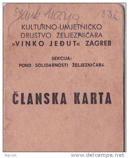 CROATIA  -  ARTISTIC CULTURAL  SOCIETY  RAILROAD  -   ID CARD   -    WITH LADY PHOTO - Historische Dokumente