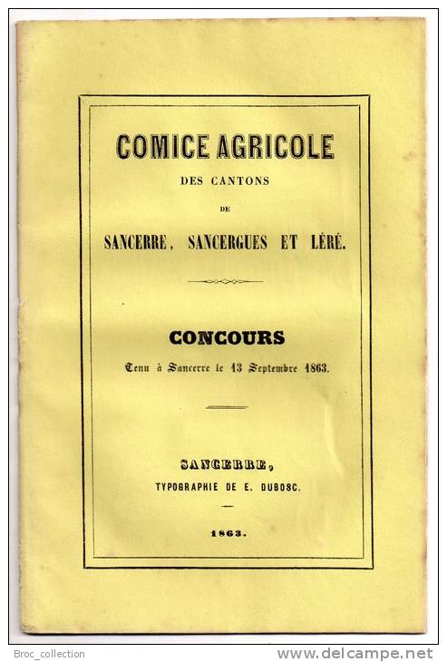 Comice Agricole Des Cantons De Sancerrre, Sancergues & Léré, Concours Tenu à Sancerre Le 13 Septembre 1863 - Centre - Val De Loire