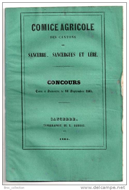 Comice Agricole Des Cantons De Sancerrre, Sancergues & Léré, Concours Tenu à Sancerre Le 10 Septembre 1865 - Centre - Val De Loire