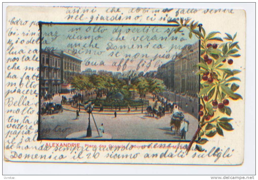 Egypte, Alexandrie, Place Des Consuls , Bourse Et Tribunal Mixte, Carte Précurseur (1904) Envoyée Au Baron Acton - Alexandria