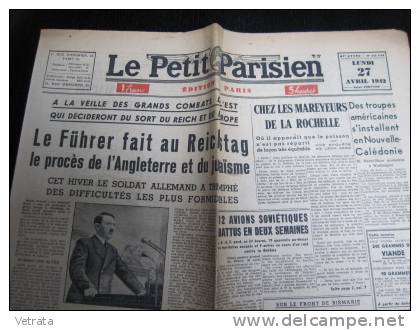 Le Petit Parisien N° 23732 Du 27/04/42 : Le Führer Fait Le Procès De L' Angleterre & Du Judaïsme - Le Petit Parisien