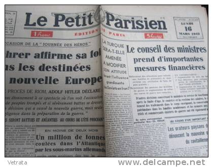 Le Petit Parisien Du 16/03/42 N° 23696 : Le Führer Affirme Sa Foi Dans La Nouvelle Europe - Le Petit Parisien