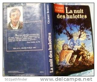 La Nuit Des Hulottes Gilbert Bordes France-loisirs PDO+PIC 1992 Prix RTL - Bibliothèque Rose
