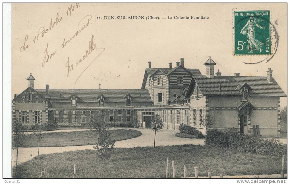 ( CPA 18 )  DUN-SUR-AURON  /  La Colonie Familiale - - Dun-sur-Auron