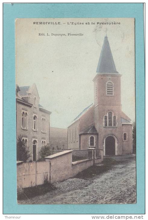 REMOIVILLE.  -  L'Eglise  Et  Le  Presbytère - 1909  -  TRES BELLE CARTE  - - Vaux-sur-Sûre