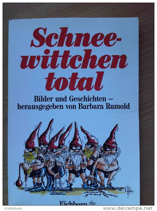 Schneewittchen Total - Barbara Rumold - Eichborn 1987 - Tales & Legends