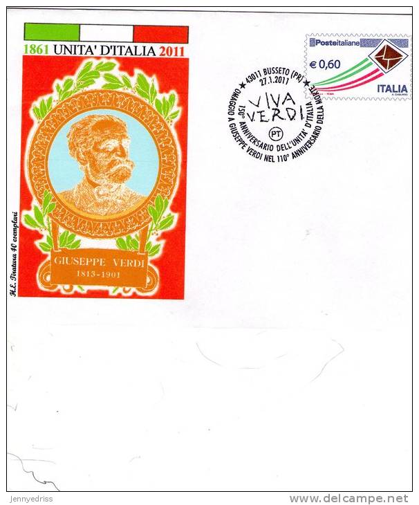 GIUSEPPE VERDI   Busta  150° Anniversario Unita´ D´ Italia , Busseto 2011  * - 2011-20: Poststempel