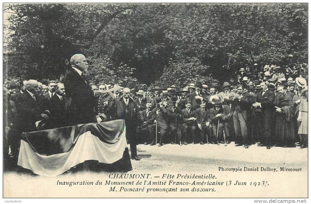 52 CHAUMONT FETE PRESIDENTIELLE INAUGURATION DU MONUMENT AMITIE FRANCO AMERICAINE 1923 AVEC POINCARE - Chaumont