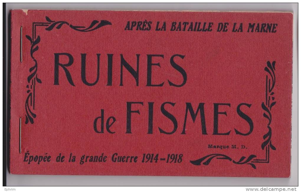 FISMES - Carnet Complet MD De 24 Cartes Postales - Après La Bataille De La Marne - Passage à Niveau - Hospice - Faubourg - Autres & Non Classés