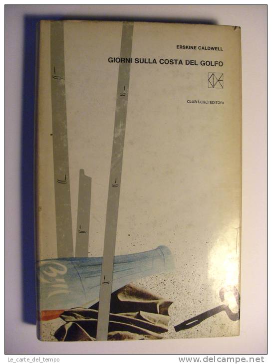 Club Degli Editori F11 Erskine Caldwell GIORNI SULLA COSTA DEL GOLFO Munari 1966 - Pocket Uitgaven