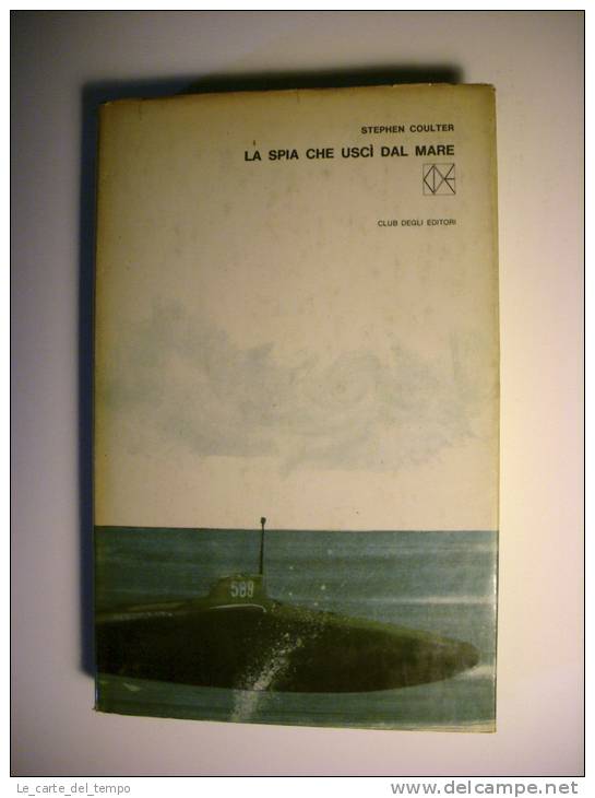 Club Degli Editori F2 Stephen Coulter-La Spia Che Uscì Da Mare Bruno Munari 1965 - Editions De Poche