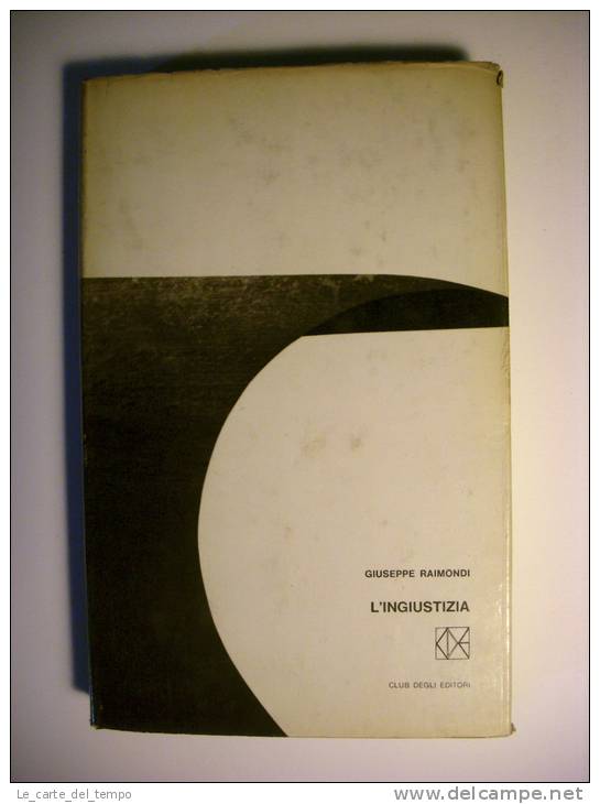 Club Degli Editori E8 - Giuseppe Raimondi L´INGIUSTIZIA Ill. Bruno Munari 1965 - Pocket Uitgaven