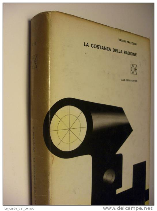 Club Degli Editori C10 Vasco Pratolini LA COSTANZA DELLA RAGIONE Ill.Bruno Munari 1963 - Pocket Books