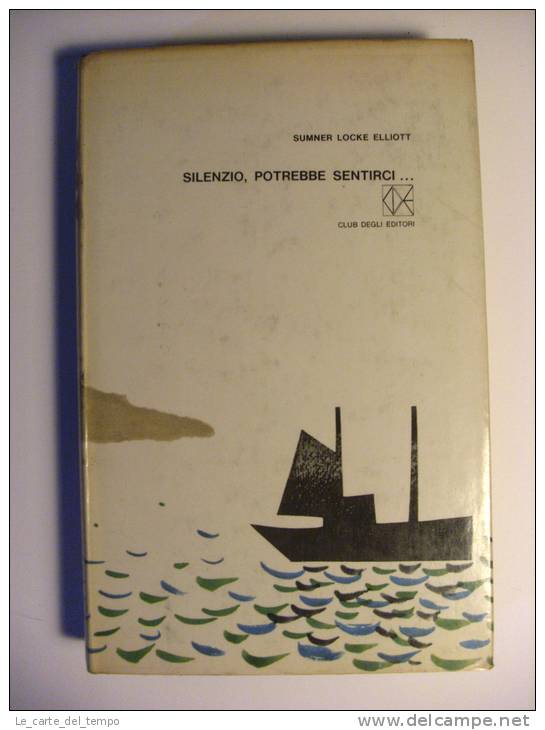 Club Degli Editori F9 Sumner Locke Elliott SILENZIO, POTREBBE, SENTIRCI...  Ill.Bruno Munari 1966 - Taschenbücher