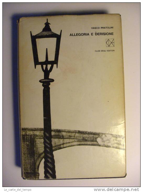 Club Degli Editori F15 Vasco Pratolini "Allegoria E Derisione"  Ill.Bruno Munari 1966 - Ediciones De Bolsillo