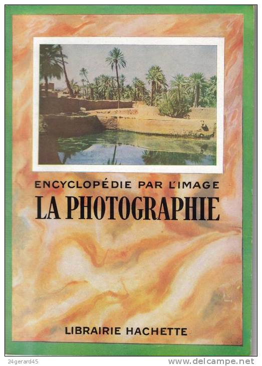 OUVRAGE PHOTOGRAPHIE - Encyclopédie Par L´image - Photographie