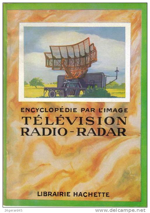 OUVRAGE TELEVISION RADIO RADAR - Encyclopédie Par L´image - Photographs