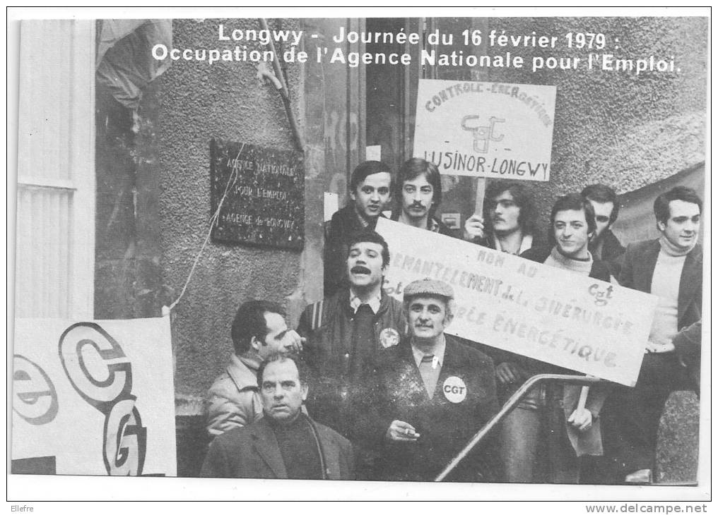 CARTE CGT- LONGWY Journée Du 16 Février 1979, Occupation De L': ANPE "par Notre Lutte, Le Bassin Vivra" - Syndicats