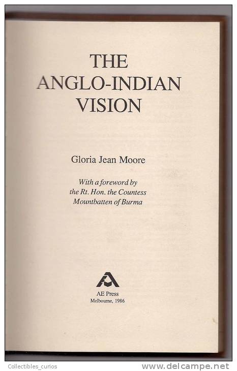 INDIA - BOOK - THE ANGLO INDIAN VISION - SIGNED GLORIA MOORE - Culture
