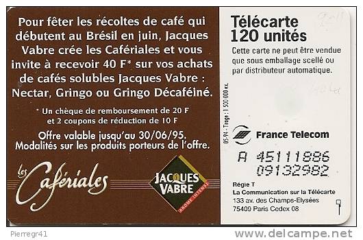 CARTE-PUBLIC-120 U-5/94-SO3-F 470a.970.JD-CAFERIALES J VABRE-DN° 8N° JD A 45011886-ENCORE 95U-TBE - Variétés