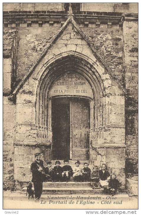 60 - NANTEUIL LE HAUDOUIN - Le Portail De L´Eglise - Côté Sud - Nanteuil-le-Haudouin