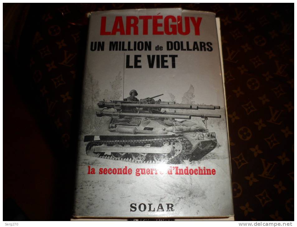 Un Million De Dollars Le Viet Le2guerre D Indochine Solar Larteguy - Other & Unclassified