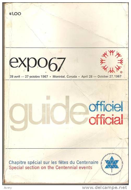Expo67, Montreal Quebec  28 Avril - 27 Octobre 1967  April 28 - October 27 1967  Special Bilangue Bilingual  350 Pages - North America