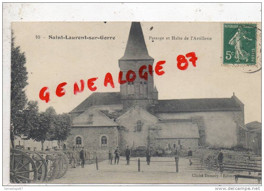 87 - ST - SAINT LAURENT SUR GORRE -  PASSAGE ET HALTE DE L' ARTILLERIE - EDITEUR DESCUBES  N° 10- RARE - Saint Laurent Sur Gorre