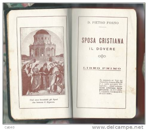 1930  LA SPOSA CRISTIANA -PREFAZIONE DI PAPA GIOVANNI XXIII  DELEGATO APOSTOLICO IN BULGARIA - LIBRO DI 176 PAGINE - Religione