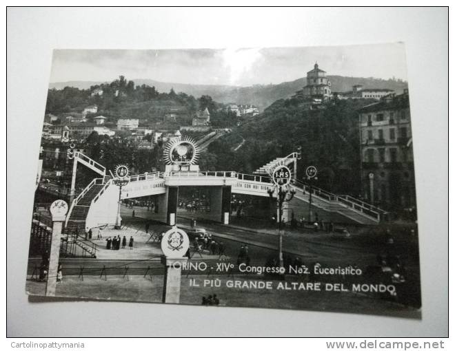 Torino XIV° Congresso Nazionale Eucaristico Il Più Grande Altare Del Mondo - Churches