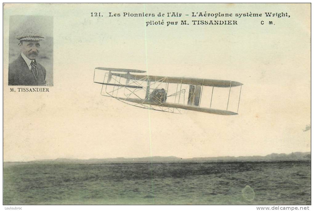 TISSANDIER SUR AEROPLANE SYSTEME WRIGHT LES PIONNIERS DE L'AIR EDITION MALCUIT COLORISEE - ....-1914: Précurseurs