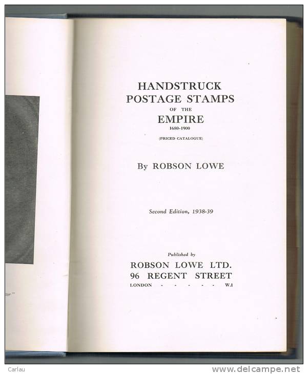 HANDSTRUCK POSTAGE STAMPS OF THE EMPIRE By Robson Lowe - Second Edition 1938-39 - Annullamenti