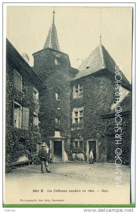 „Les Chàteaux Vaudois En 1904- Giez  Um 1900 /1910 Verlag: Photographie Des Arts, Lausanne Nr. 2395B - Giez