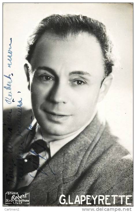 AUTOGRAPHE DEDICACE G. LAPEYRETTE ACTEUR CINEMA THEATRE CHANTEUR ARTISTE CELEBRITE - Foto Dedicate