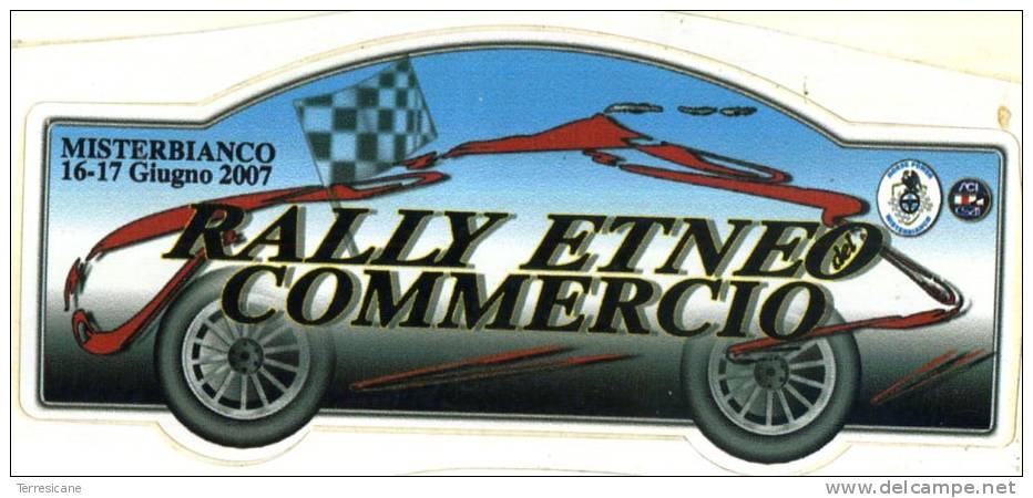 Adesivo Stiker Etiqueta RALLY ETNEO COMMERCIO MISTERBIANCO 2007 - Altri & Non Classificati