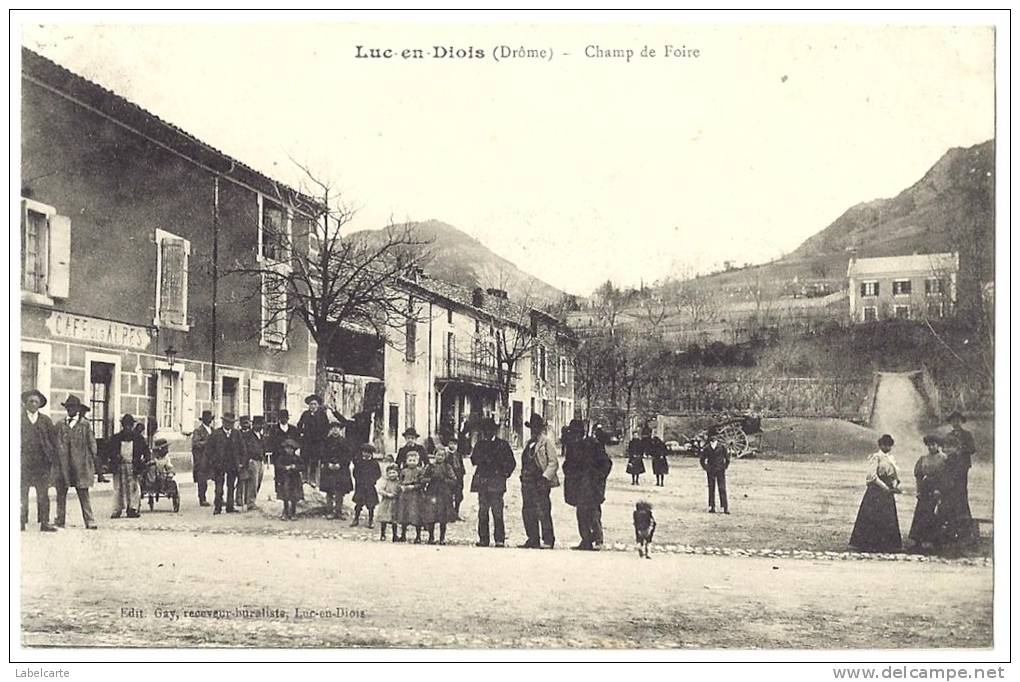 DROME 26.LUC EN DIOIS CHAMP DE FOIRE 1913 - Luc-en-Diois