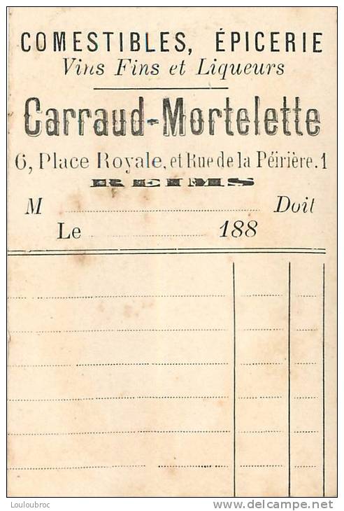 CHROMO DE 1880 EPICERIE CARRAUD MORTELETTE A REIMS 6 PLACE ROYALE FACTURETTE AU VERSO FORMAT 8X5.5 CM - Autres & Non Classés