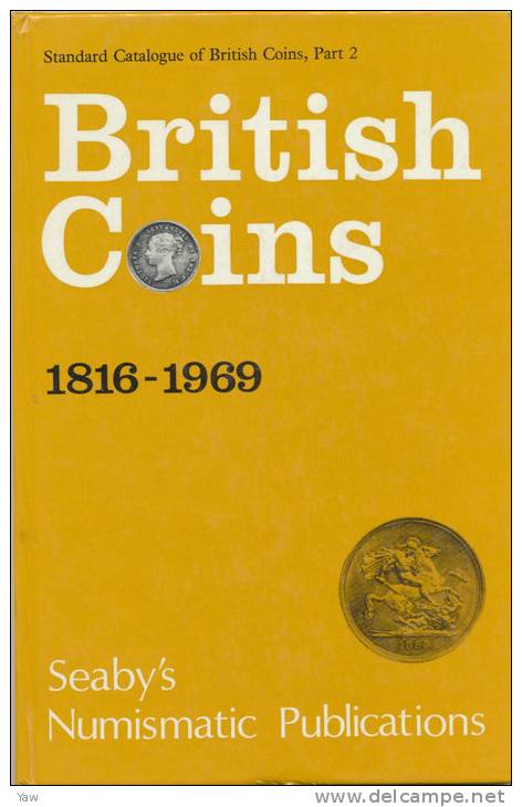 BRITISH COINS 1816 - 1969, STANDARD CATALOGUE Part 2, Edited By Seaby 1970. - Books & Software