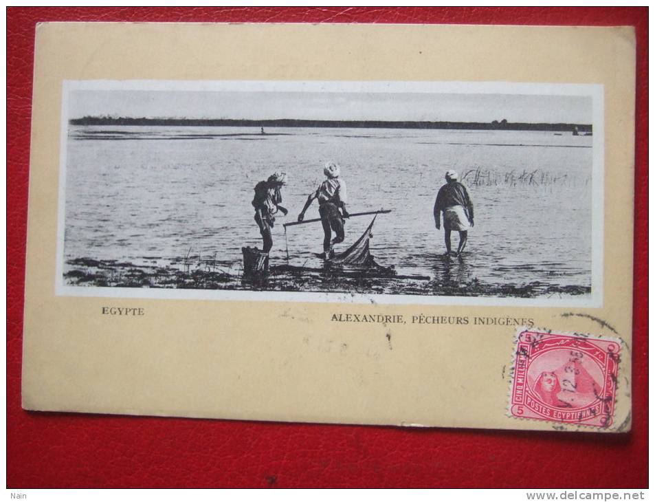 EGYPTE - ALEXANDRIE - PECHEURS INDIGENES - BELLE CARTE - RARE - - Alexandria