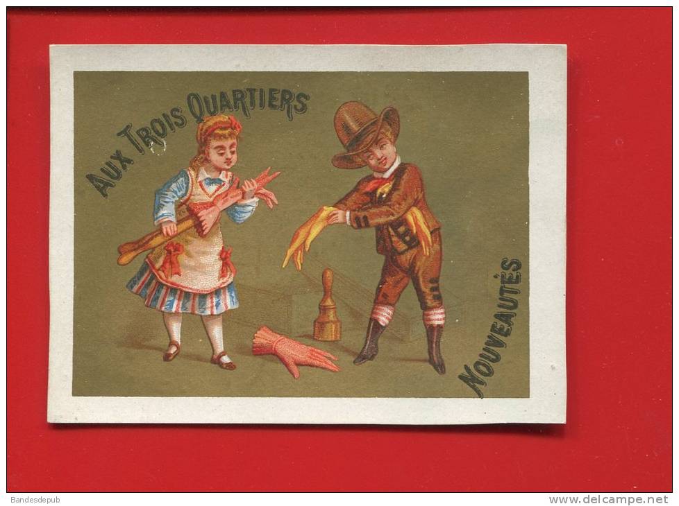 TROIS QUARTIERS PARIS MADELEINE  CHROMO DOREE CALENDRIER 1878  PERSONNAGES APPEL GANTS GANT - Tamaño Pequeño : ...-1900