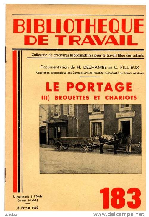 BT N°183 (1952) : Le Portage - 3) Brouettes Et Chariots. Bibliothèque De Travail. Célestin Freinet. - 6-12 Years Old